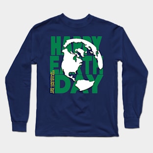 Earth Day Everyday Earth Day - Planet Anniversary 2023. Long Sleeve T-Shirt